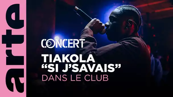 Tiakola "Si j'savais" - Dans le Club – @arteconcert