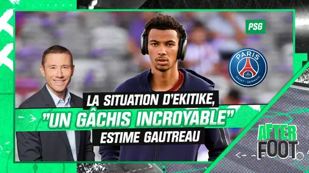 PSG : la situation d'Ekitike, "un gâchis incroyable" estime Gautreau