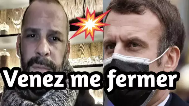 VIDEO - "Mr Macron, je vais ouvrir mon restaurant ! Et si vous voulez venir me fermer, venez !"