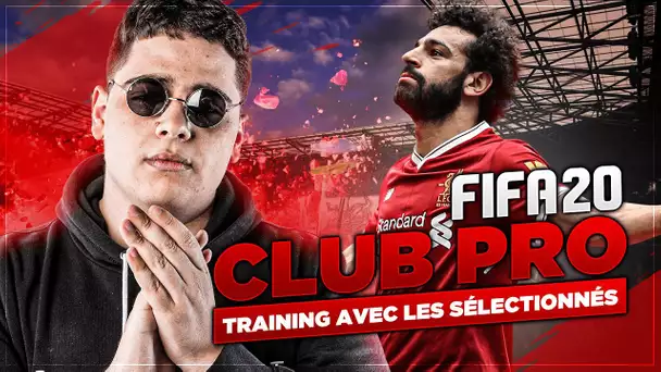 TRAINING CLUB PRO AVEC LES SÉLECTIONNÉS