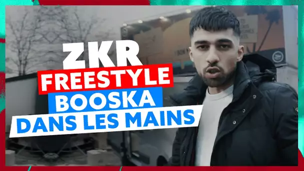 ZKR | Freestyle Booska Dans Les Mains