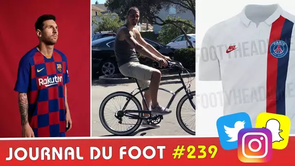 Nouveau maillot du BARÇA, la bicyclette de ZLATAN, nouveau maillot du PSG ?