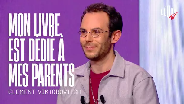 Clément Viktorovitch évoque les passions de ses parents - Playlivre - Clique TV
