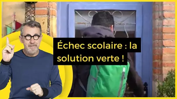 Échec scolaire : la solution verte ! - C Jamy