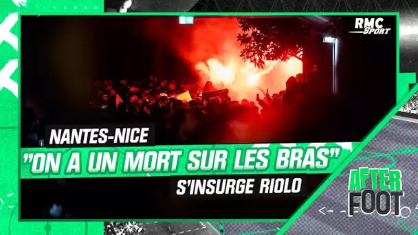 Nantes-Nice: "On a un mort sur les bras. On continue ?" s'insurge Riolo