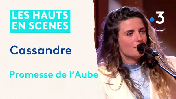 Cassandre en Live interprète " Promesse de l'Aube"