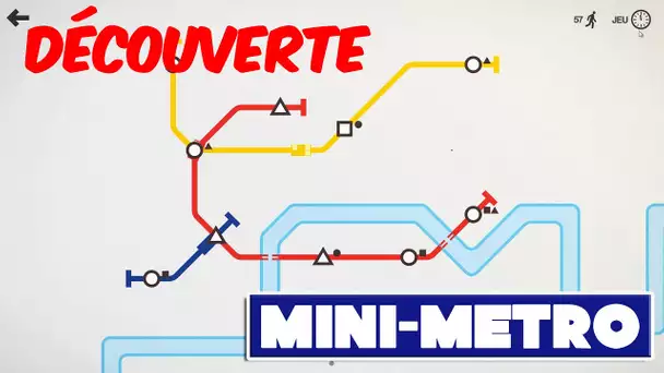 Découverte - MINI METRO