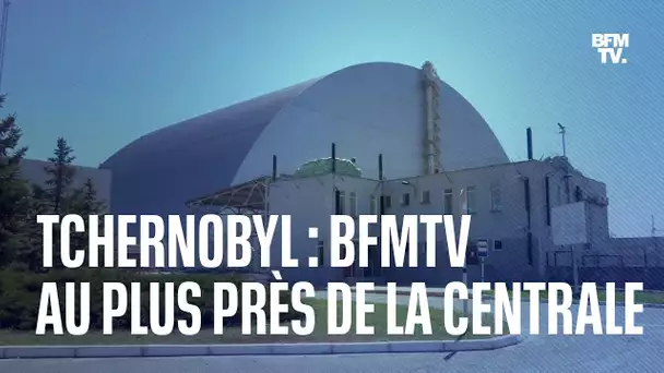 BFMTV au plus près de la centrale de Tchernobyl après l'occupation russe
