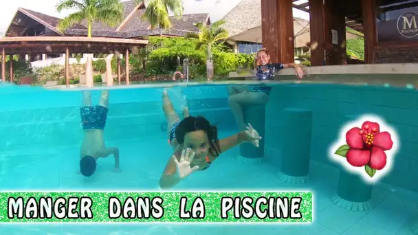 MANGER DANS LA PISCINE / Tahiti Quest / Moorea Family Vlog / Tahiti Vlog