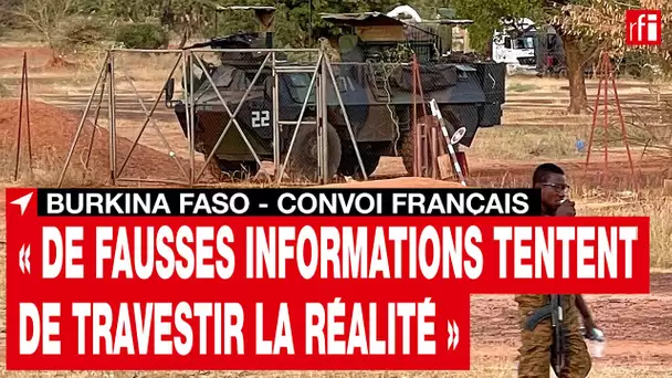 Burkina Faso - colonel P. Ianni : « de fausses informations tentent de travestir la réalité » • RFI