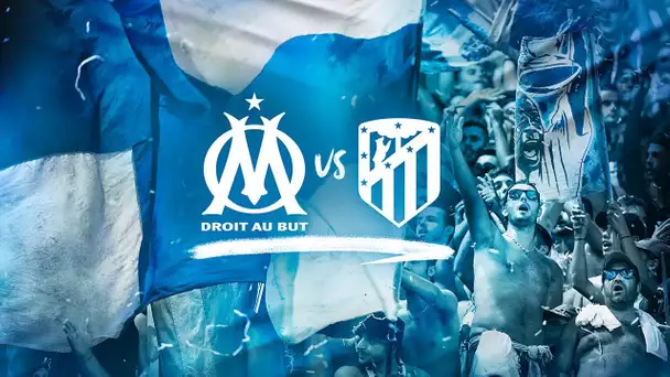 OM - Atlético | Tous unis pour l'exploit !