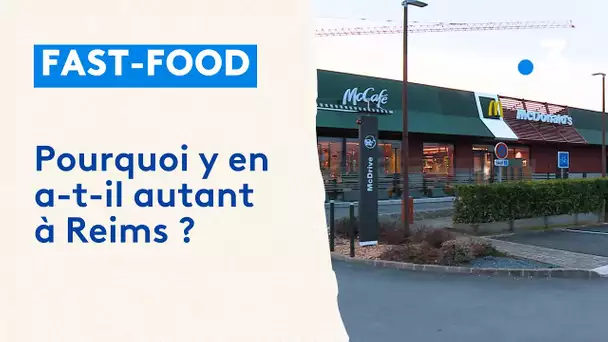 Pourquoi y a-t-il autant de fast-food à Reims ?