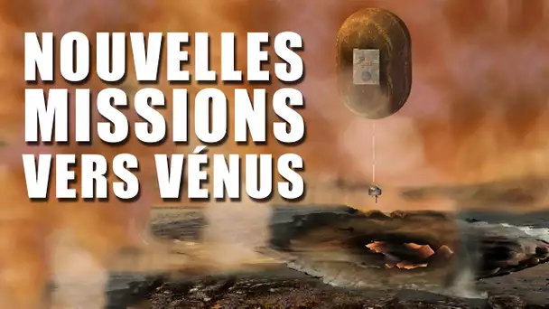 Les NOUVELLES MISSIONS qui vont PERCER les MYSTÈRE de VÉNUS! LDDE