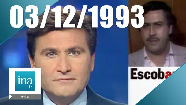 20 France 2 du 3 décembre 1993 - Pablo Escobar est mort | Archive INA