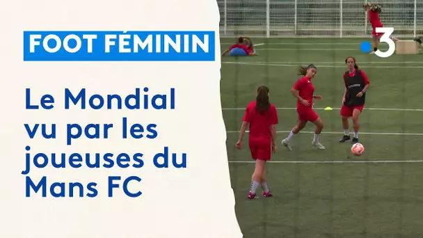 Foot féminin : le Mondial des Bleues vu par les joueuses du Mans FC