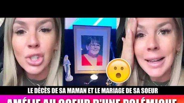 AMÉLIE AU COEUR D'UNE POLÉMIQUE APRÈS LE DÉ@CÈS DE SA MÈRE... 😮 ELLE PREND LA PAROLE !