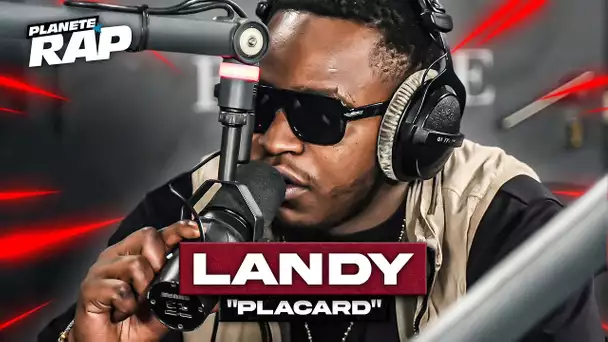 [EXCLU] Landy - Placard #PlanèteRap
