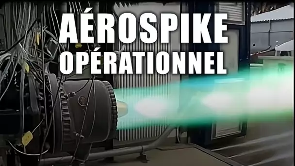 Ils ont construit un MOTEUR réputé IMPOSSIBLE ! (Aérospike)