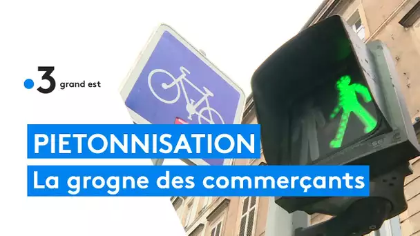 Nancy : la piétonnisation du centre-ville crée la polémique avec les commerçants