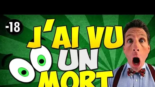 J'AI VU UN MORT