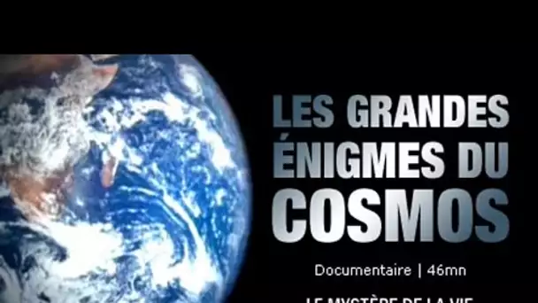 Les grandes énigmes du cosmos - Documentaires scientifiques