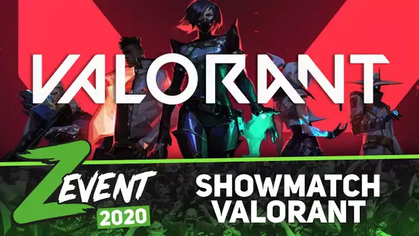 ZEVENT 2020 #3 : Showmatch Valorant (ft. plein de gens)