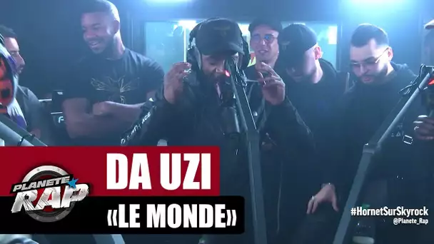 [Exclu] Da Uzi "Le monde" #PlanèteRap