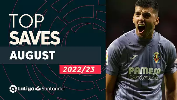 TOP PARADAS Agosto LaLiga Santander 2022/2023