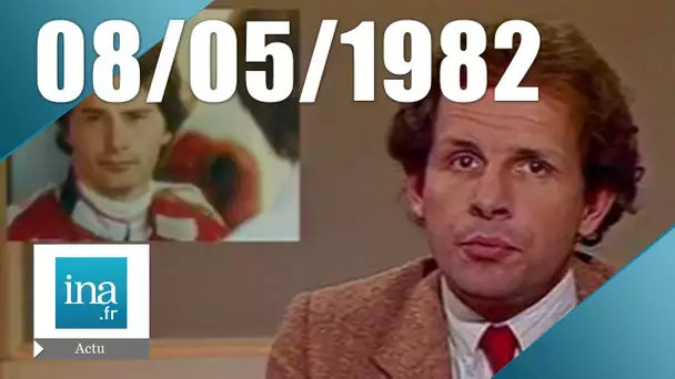 20h Antenne 2 du 08 mai 1982 - Gilles Villeneuve entre la vie et la mort | Archive INA