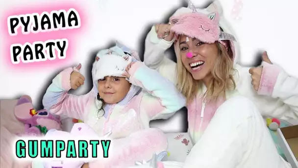 PYJAMA PARTY en mode LICORNE : GumParty !