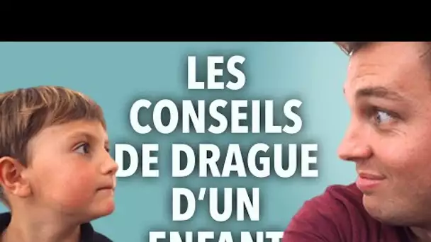 Les conseils de drague d'un enfant de 6 ans - Pierre Croce (feat. Marius)