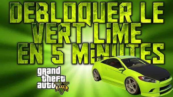 DEBLOQUER LE VERT LIME EN 2 MINUTES ( DEBLOQUER LES CASCADES UNIQUES ) - GTA5 GLITCH ONLINE