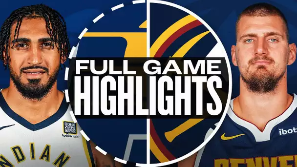 PACERS at NUGGETS | FULL GAME HIGHLIGHTS | April 6, 2025