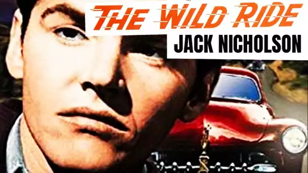 The Wild Ride - film 1960 avec Jack Nicholson