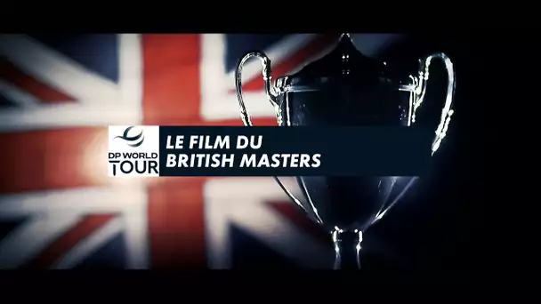 Le Film du British Masters - Golf+ le mag