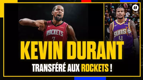 KEVIN DURANT TRANSFÉRÉ AUX HOUSTON ROCKETS : 1ER GROS TRADE DE L'INTERSAISON NBA !
