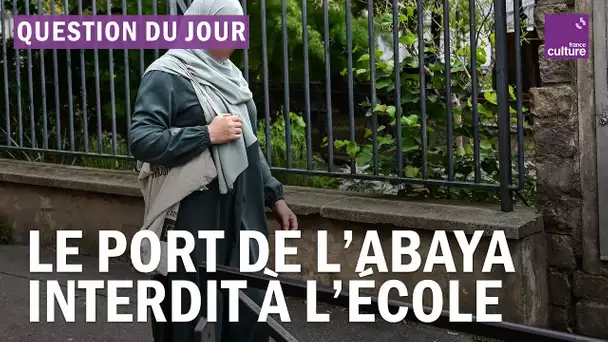 L'interdiction de l'abaya est elle juridiquement possible ?