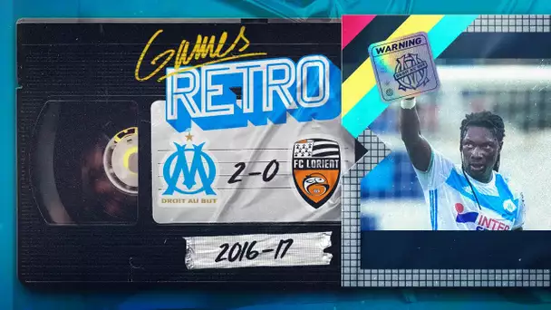 🔙 OM 2-0 Lorient | 2016-2017 🔥