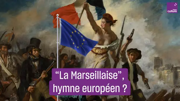 Quand "La Marseillaise" était un hymne européen