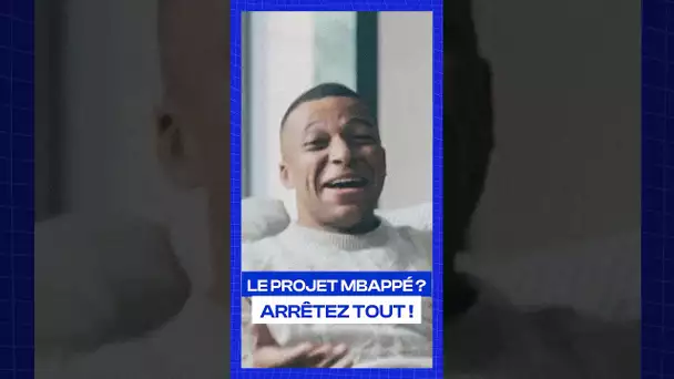 Le projet Mbappé ? Arrêtez tout ! #shorts