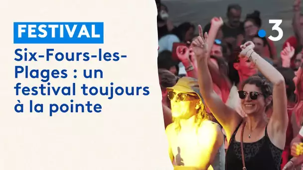 Six-Fours-les-Plages : un festival toujours à la pointe