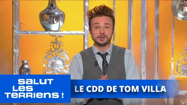 Le CDD de Tom Villa - 21/10 - Salut les Terriens