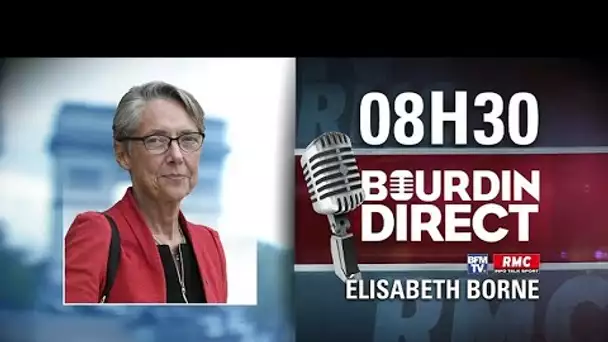 EN DIRECT. Elisabeth Borne est l&#039;invitée de #BourdinDirect