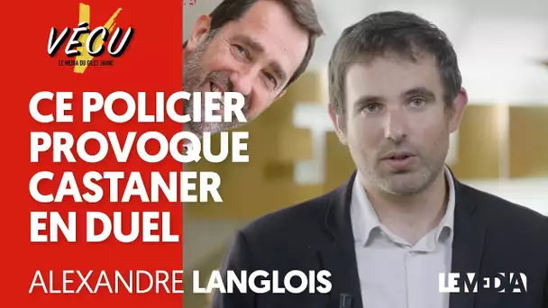 CE POLICIER PROVOQUE CASTANER EN DUEL - ALEXANDRE LANGLOIS