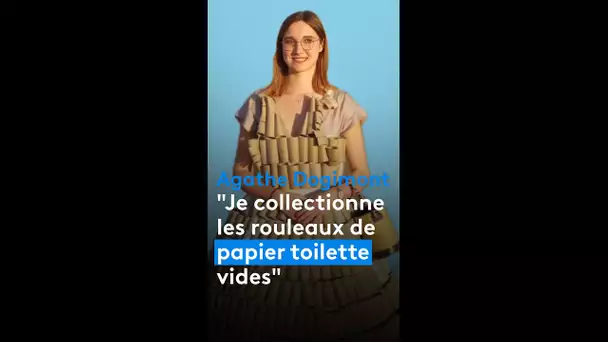 Insolite : Agathe collectionne... des rouleaux de papier toilette !