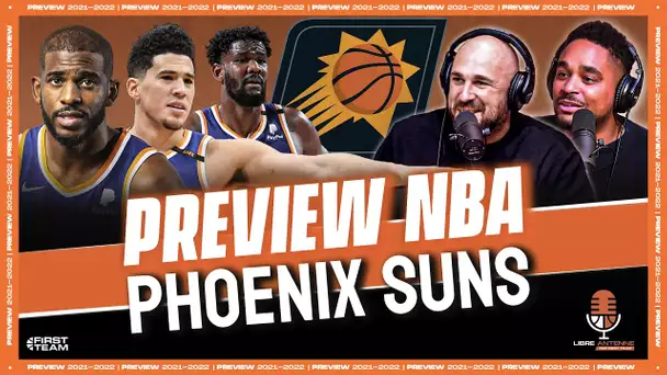 [Preview 2021-22] PHOENIX SUNS - Objectif titre !?