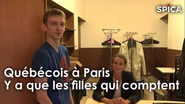 Québécois à Paris : y a que les filles qui comptent