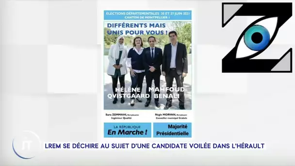 [Zap Actu] Une candidate voilée fait polémique, Tensions à l’Assemblée (13/05/21)