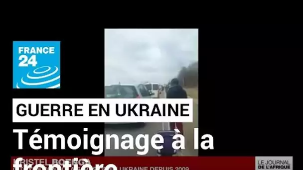 Témoignage d'un citoyen congolais bloqué à la frontière ukrainienne • FRANCE 24
