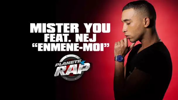 Mister You feat Nej " Emmène-moi" en live dans Planète Rap